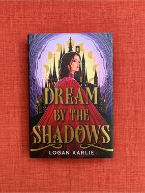 Dream by the Shadows by Logan Karlie Hardover and sprayed edges
